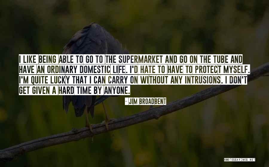 Jim Broadbent Quotes 858520 Jim Broadbent Quotes 858520