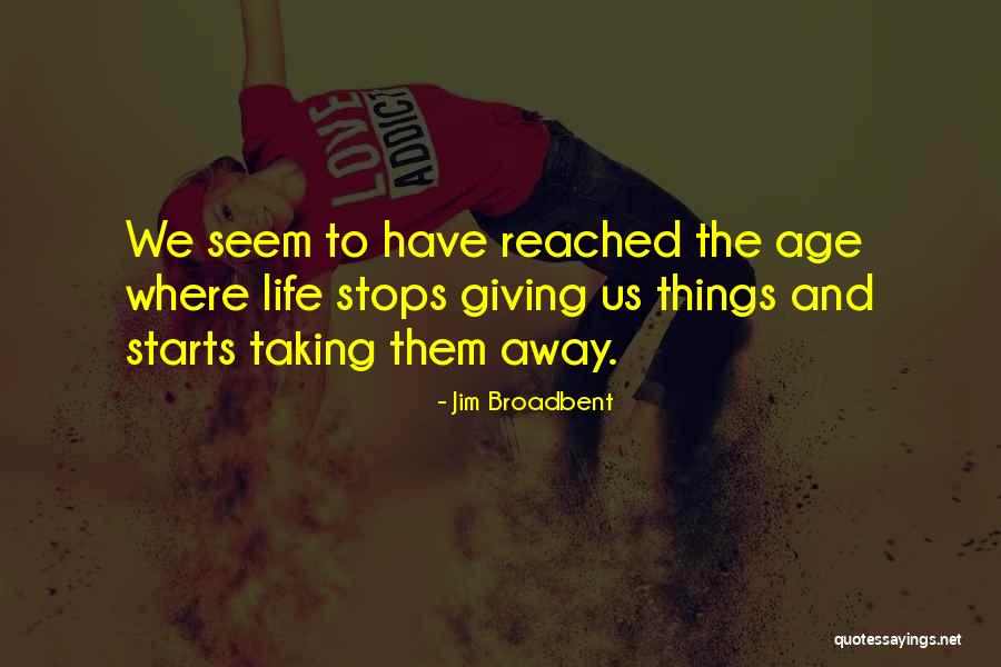 Jim Broadbent Quotes 985089 Jim Broadbent Quotes 985089