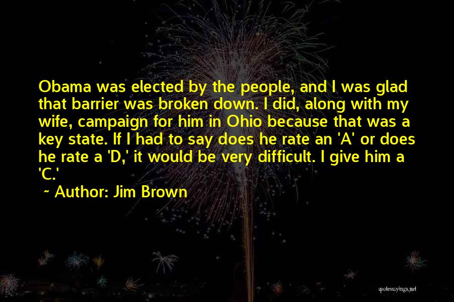 Jim Brown Quotes 1795201