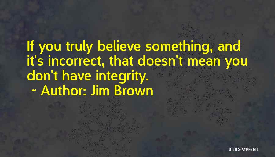 Jim Brown Quotes 1827295