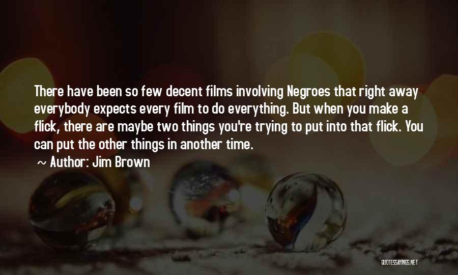 Jim Brown Quotes 486318