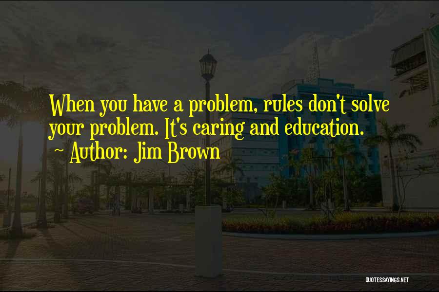 Jim Brown Quotes 781483