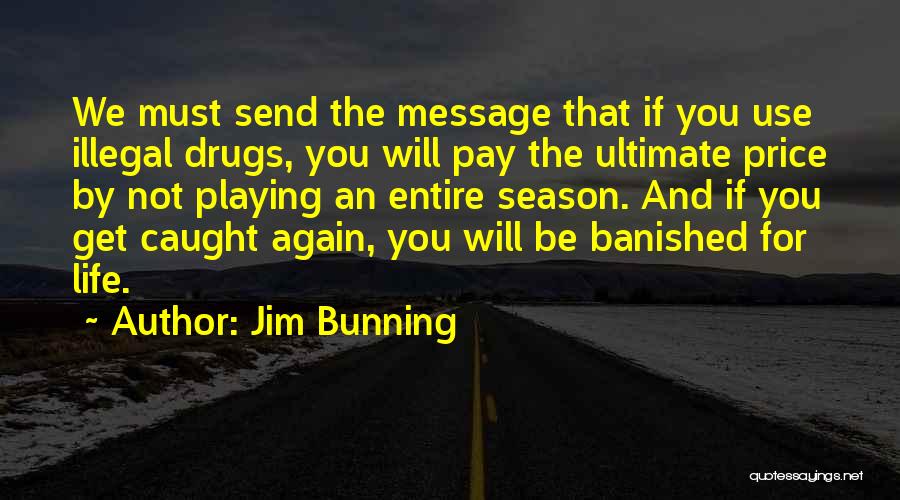 Jim Bunning Quotes 2251032