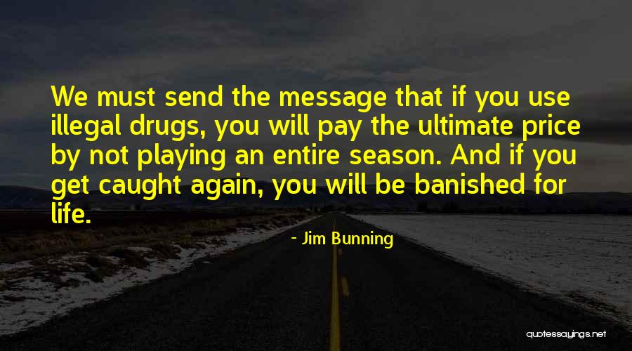 Jim Bunning Quotes 2251032 Jim Bunning Quotes 2251032