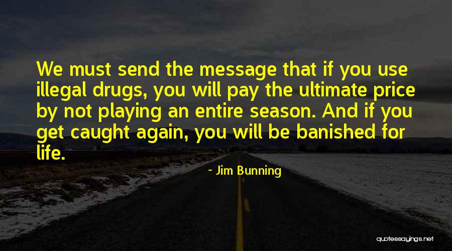 Jim Bunning Quotes 2251032