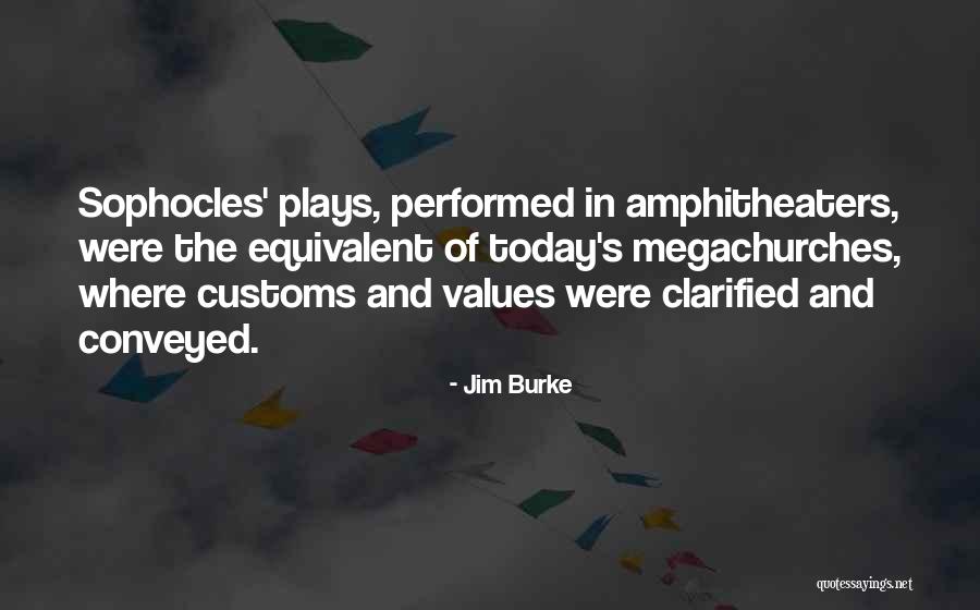 Jim Burke Quotes 303726