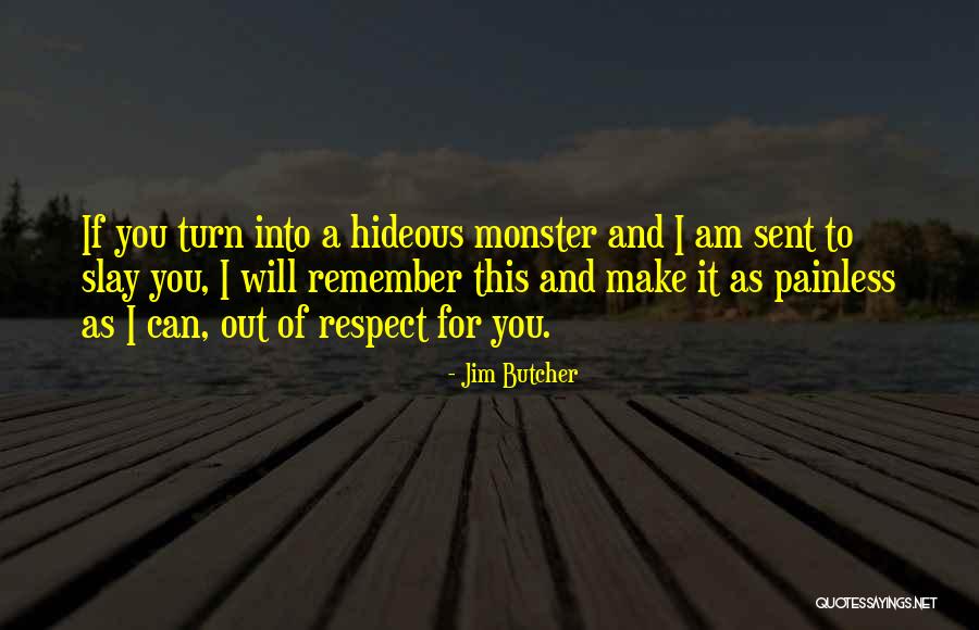 Jim Butcher Changes Quotes By Jim Butcher