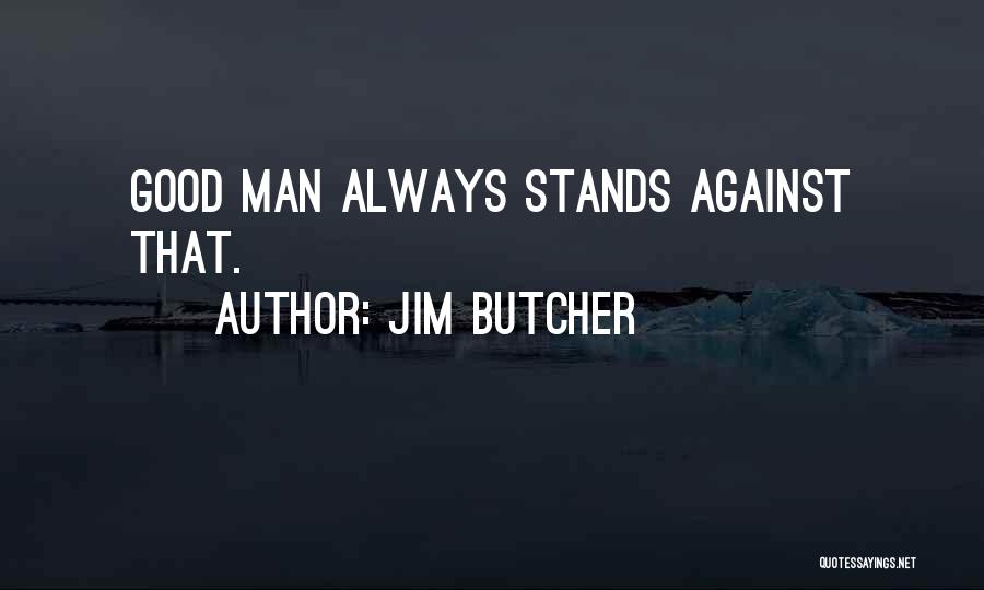 Jim Butcher Quotes 1023930