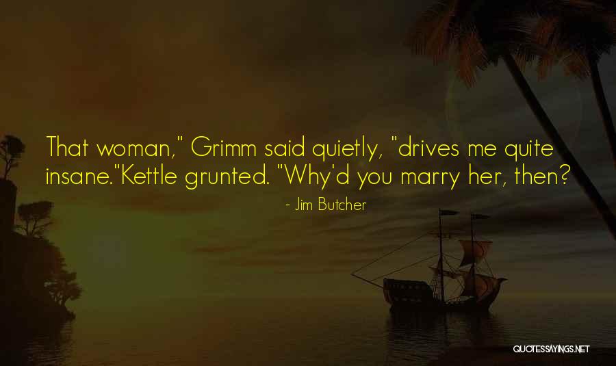 Jim Butcher Quotes 1077793