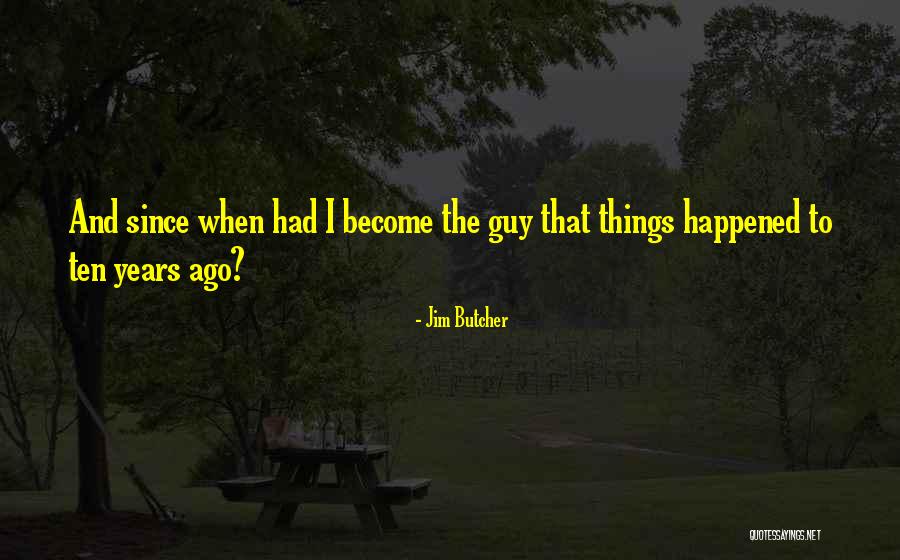 Jim Butcher Quotes 1097771