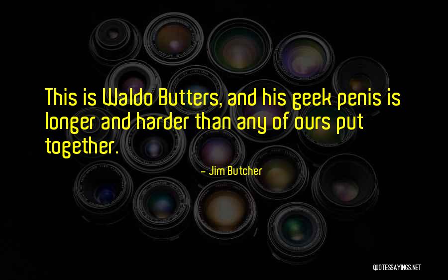 Jim Butcher Quotes 1190775