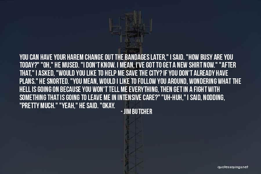 Jim Butcher Quotes 1381700