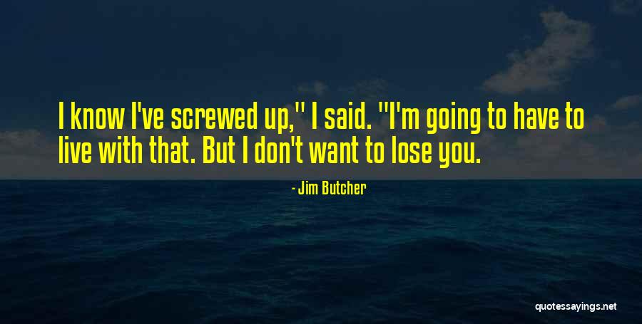 Jim Butcher Quotes 1710227