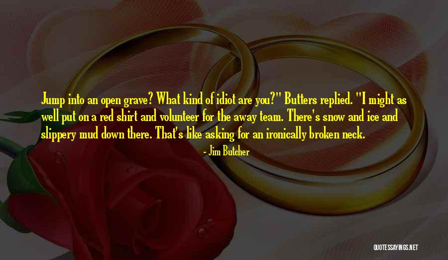 Jim Butcher Quotes 1989881