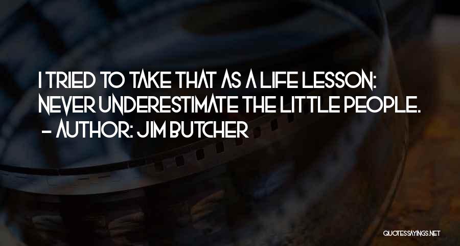 Jim Butcher Quotes 2161422