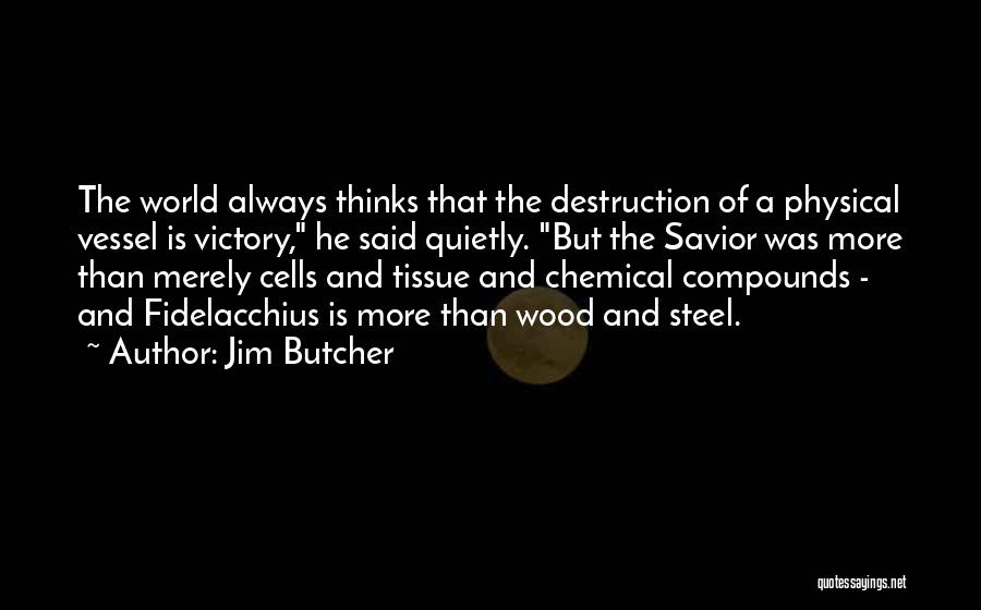 Jim Butcher Quotes 243600