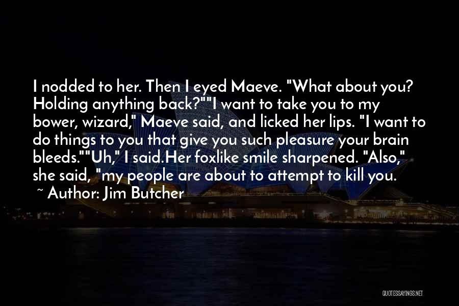 Jim Butcher Quotes 808424