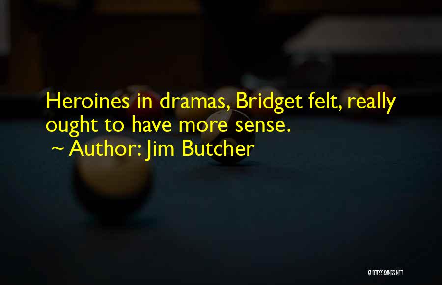 Jim Butcher Quotes 968157