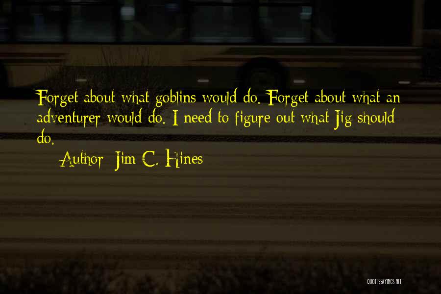 Jim C. Hines Quotes 1631106