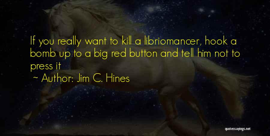 Jim C. Hines Quotes 1757786