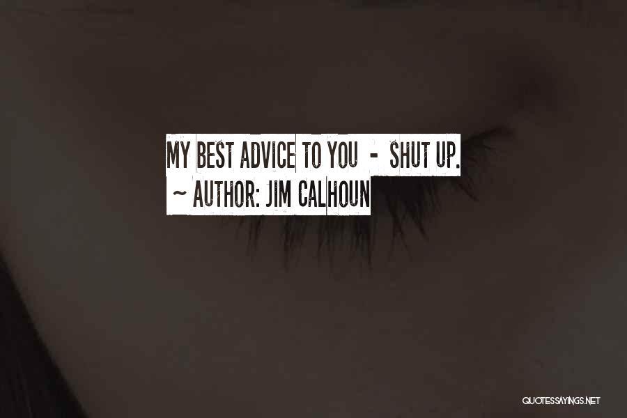 Jim Calhoun Quotes 1311011