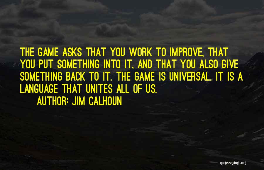 Jim Calhoun Quotes 1835460