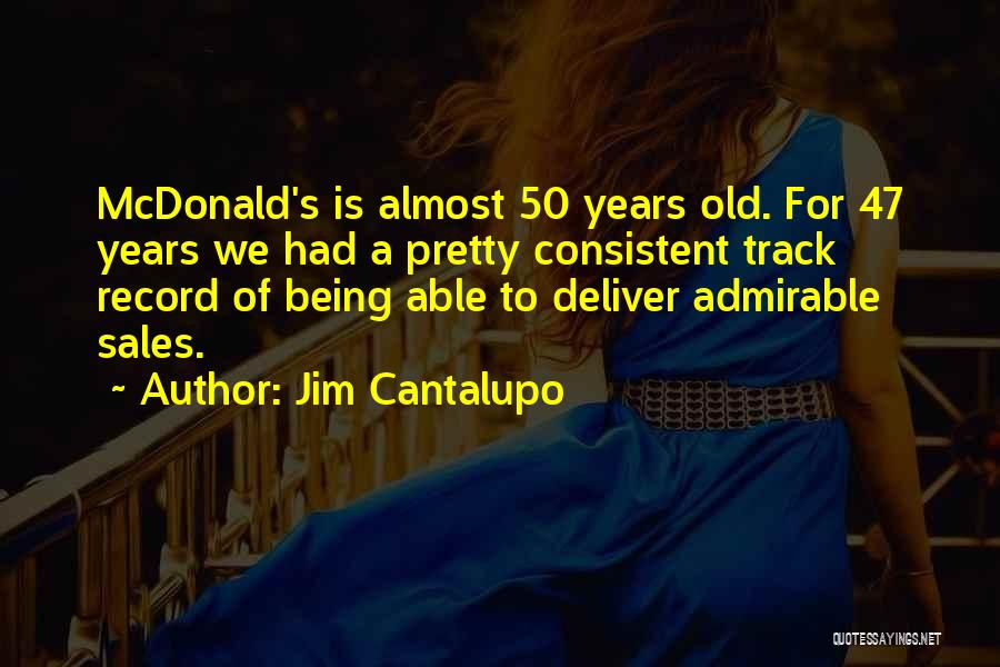 Jim Cantalupo Quotes 1645591