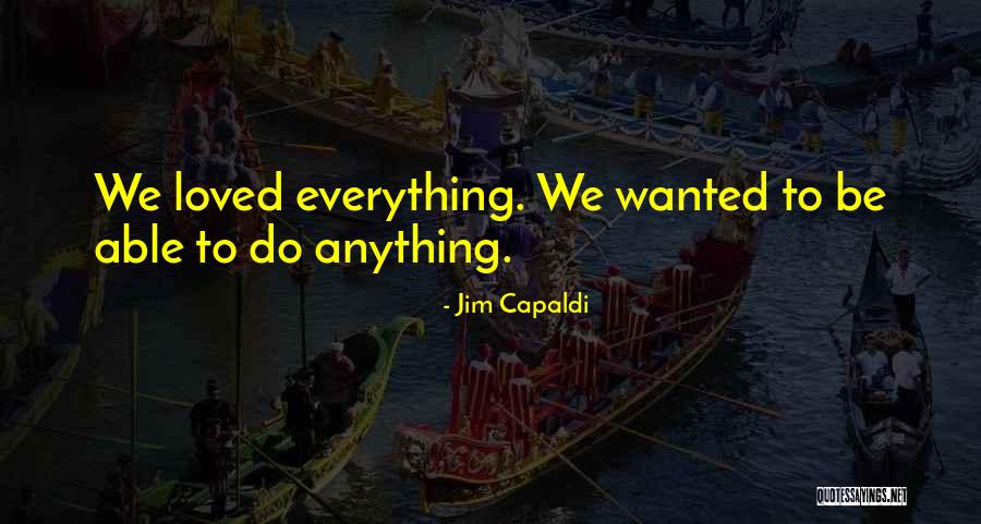 Jim Capaldi Quotes 2127810