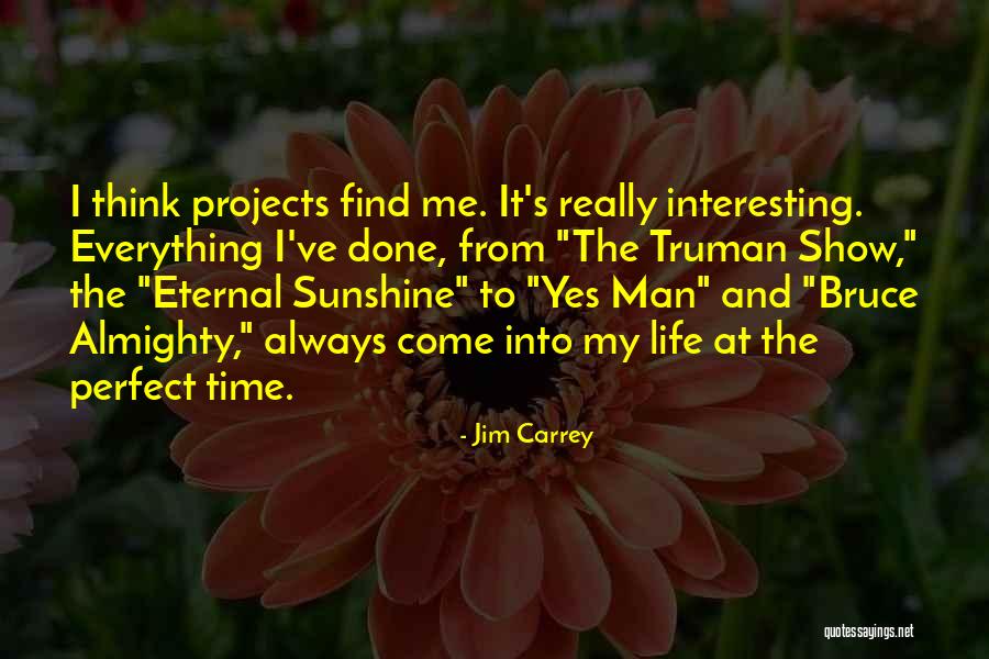 Jim Carrey Eternal Sunshine Quotes By Jim Carrey