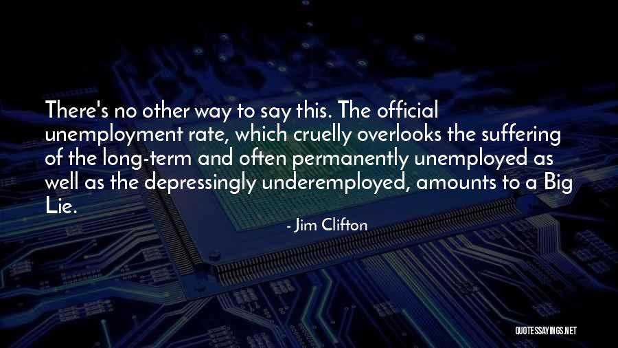 Jim Clifton Quotes 419119