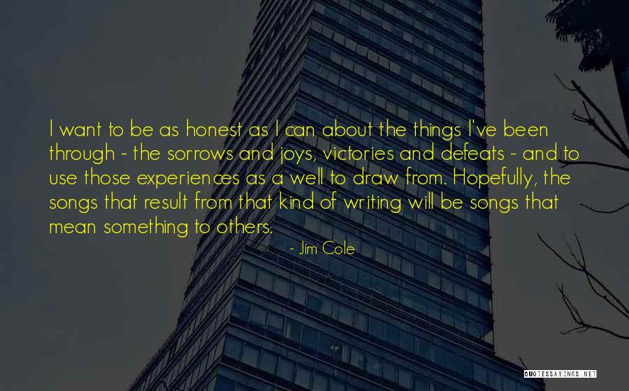 Jim Cole Quotes 88929