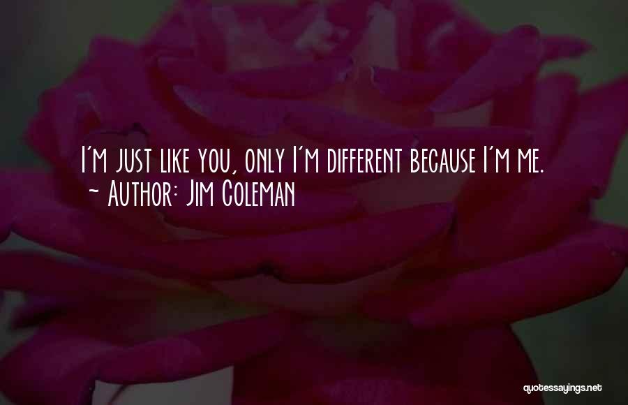 Jim Coleman Quotes 1158309