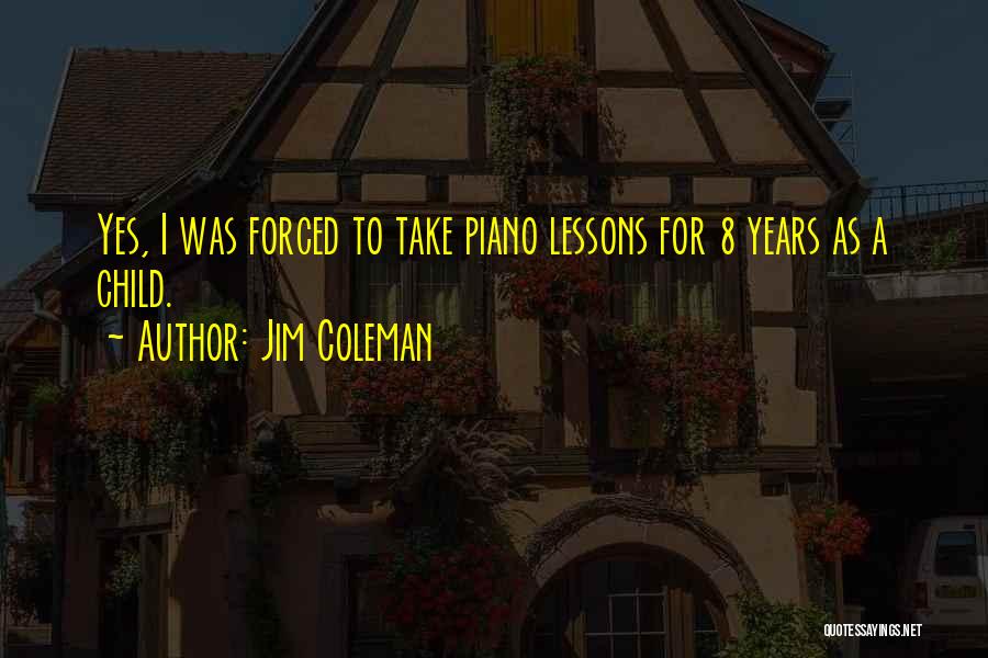 Jim Coleman Quotes 1455958