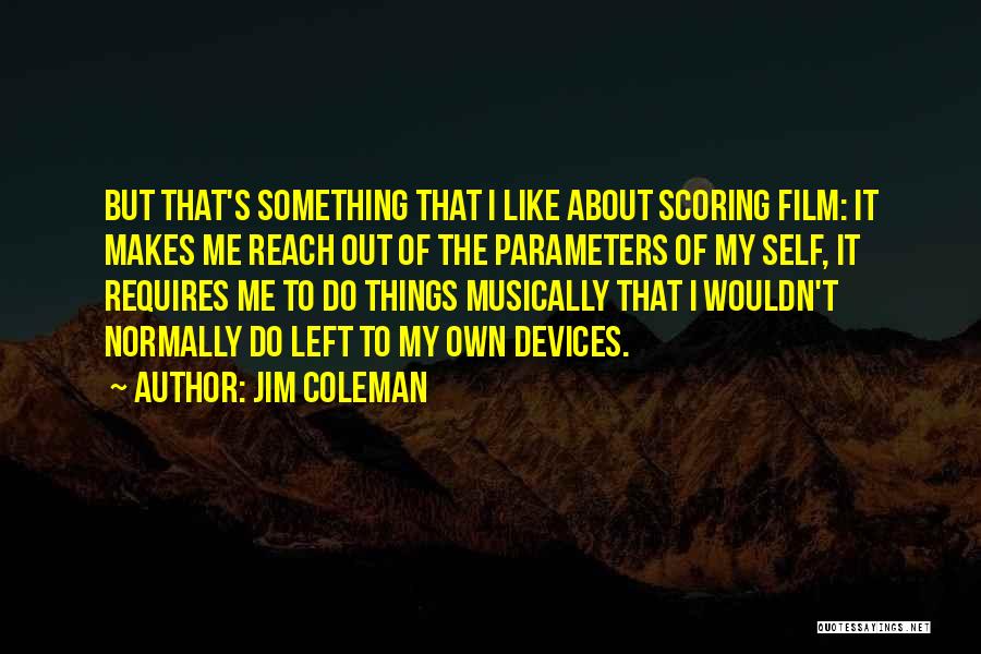 Jim Coleman Quotes 1487904