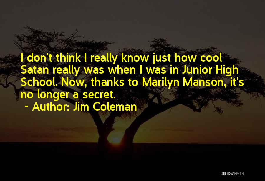 Jim Coleman Quotes 2107662