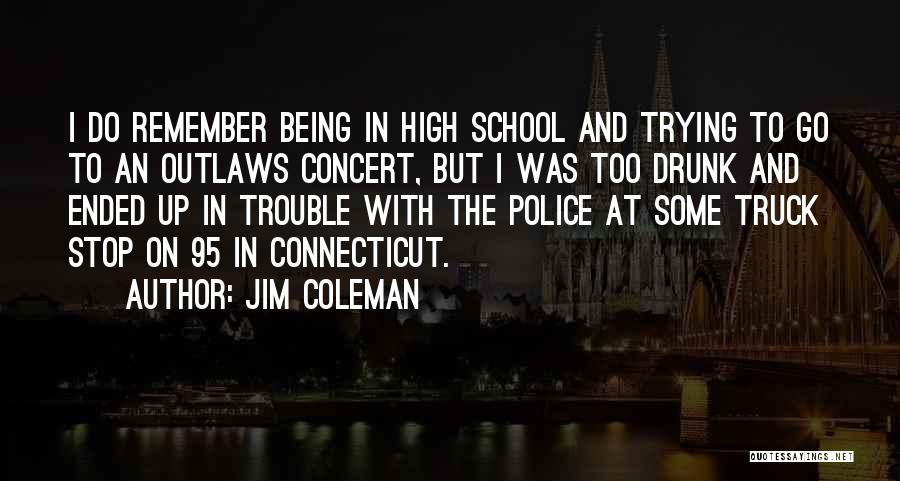 Jim Coleman Quotes 949661