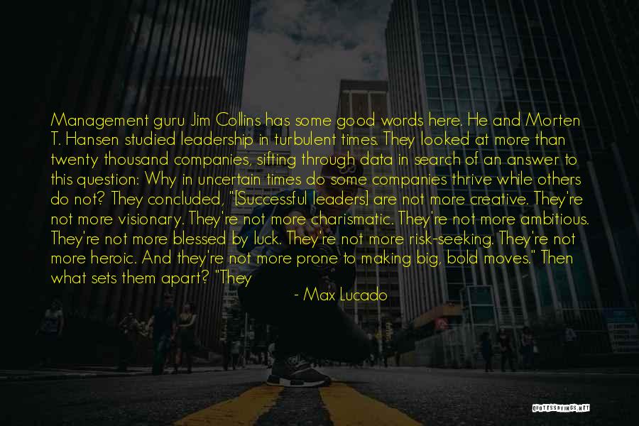 Jim Collins Quotes By Max Lucado Jim Collins Quotes By Max Lucado