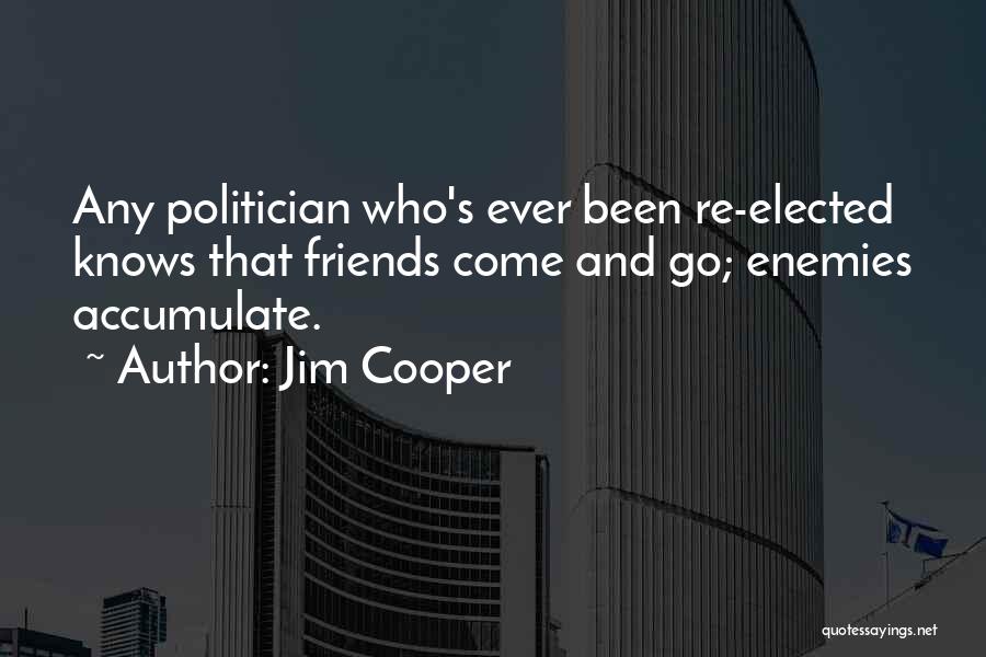 Jim Cooper Quotes 1287917