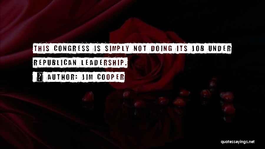 Jim Cooper Quotes 1667439