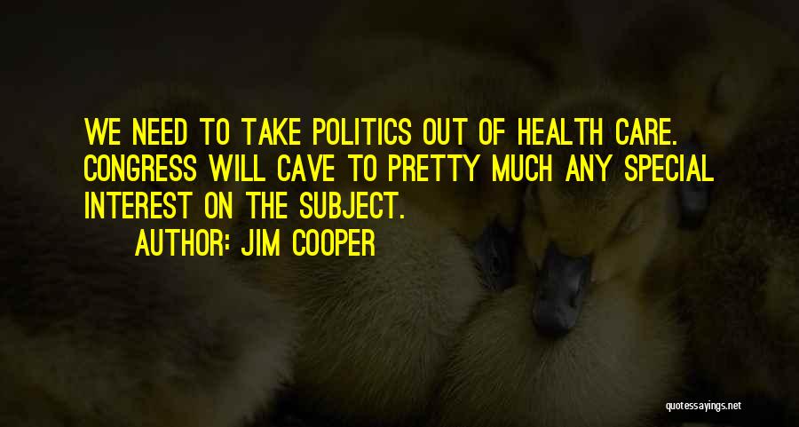 Jim Cooper Quotes 1890512
