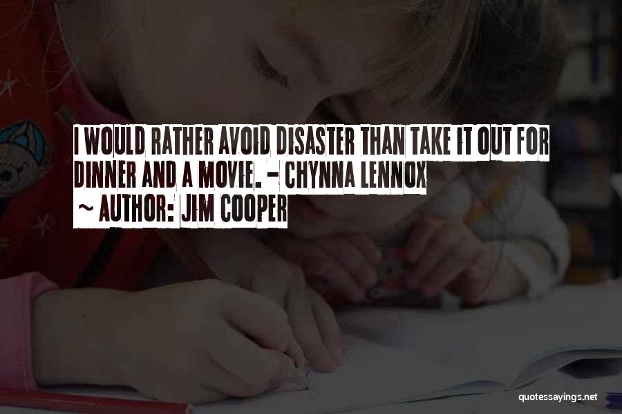 Jim Cooper Quotes 314465