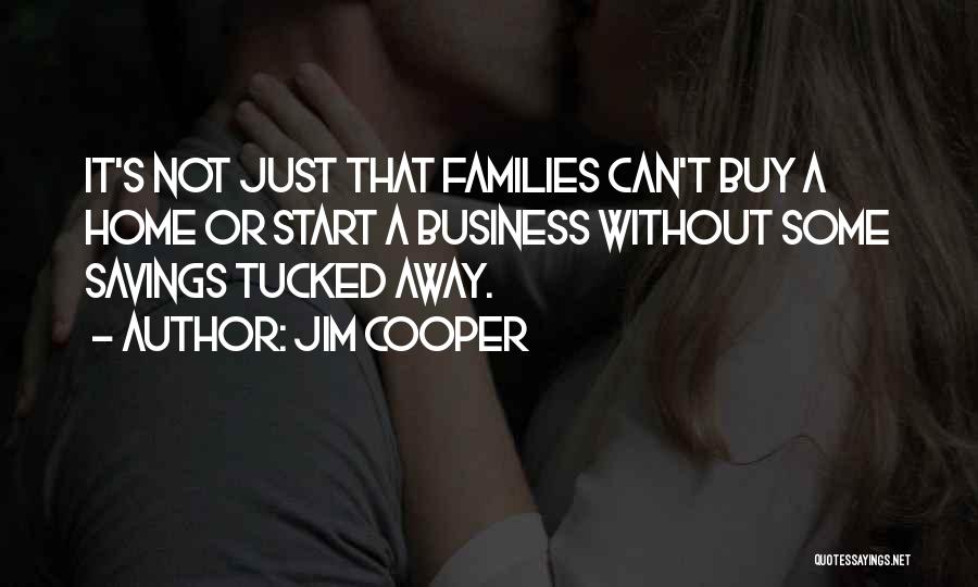 Jim Cooper Quotes 947359