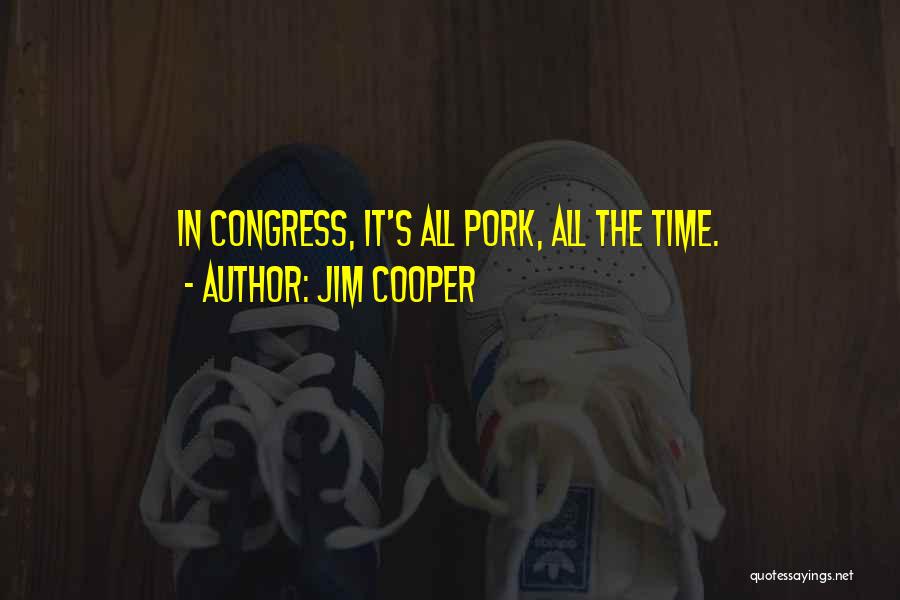 Jim Cooper Quotes 958706