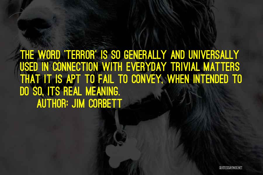 Jim Corbett Quotes 149486