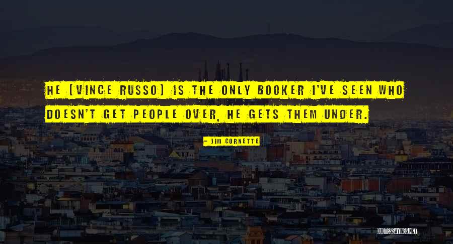 Jim Cornette Quotes 748271 Jim Cornette Quotes 748271