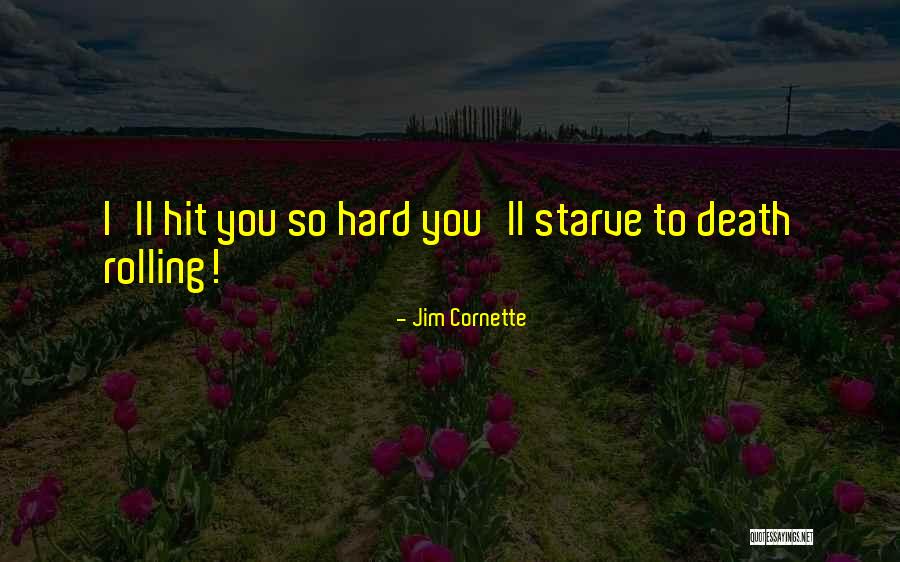 Jim Cornette Quotes 859023 Jim Cornette Quotes 859023