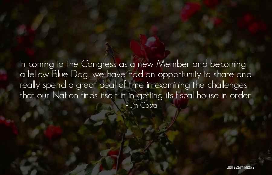 Jim Costa Quotes 1672561 Jim Costa Quotes 1672561