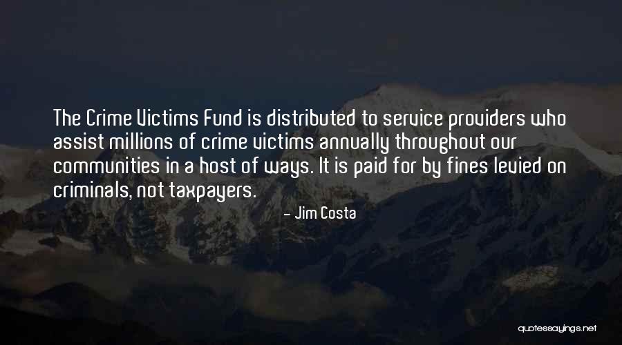 Jim Costa Quotes 2251491