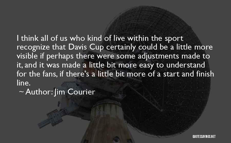 Jim Courier Quotes 1031180