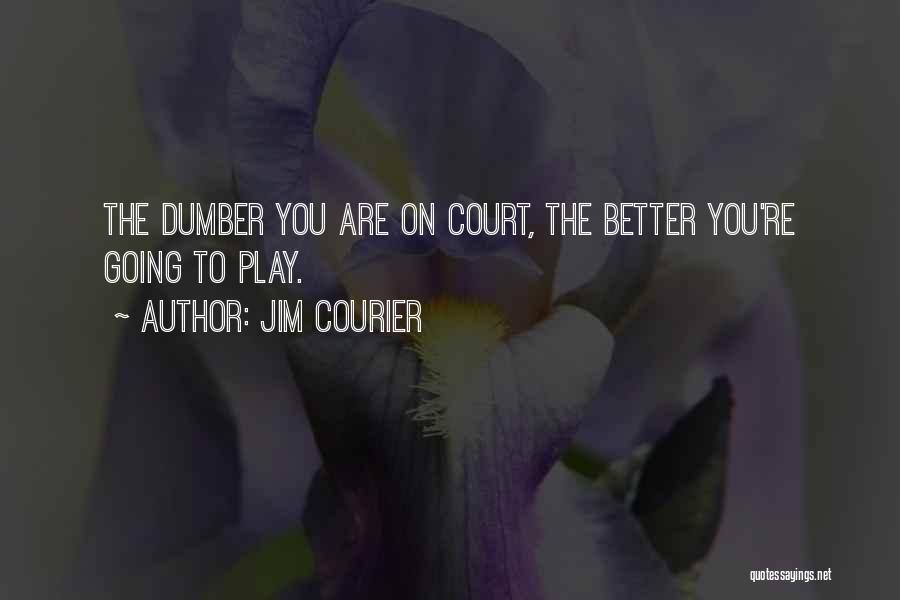 Jim Courier Quotes 2070808